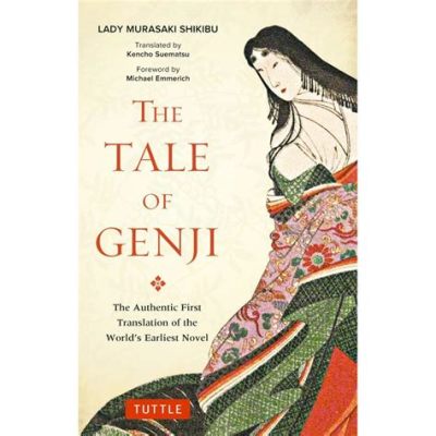 The Tale of Genji! A Glimpse into the Ethereal World of Courtly Romance and Intricate Psychological Depth